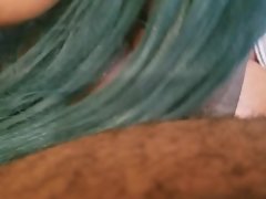 That blue hair make her suck the dick even better